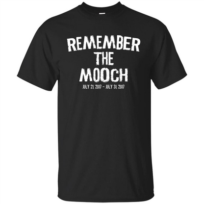 Funny A Political T Shirt Remember The Mooch T-shirt Black