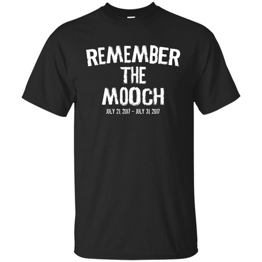 Funny A Political T Shirt Remember The Mooch T-shirt Black
