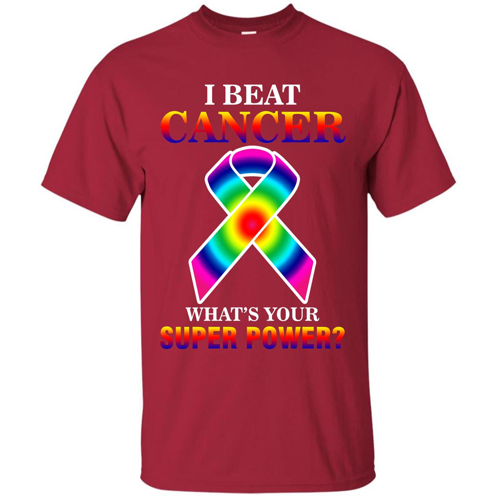 Cancer Awareness T-shirt I Beat Cancer What's Your Super Power T-shirt Cardinal