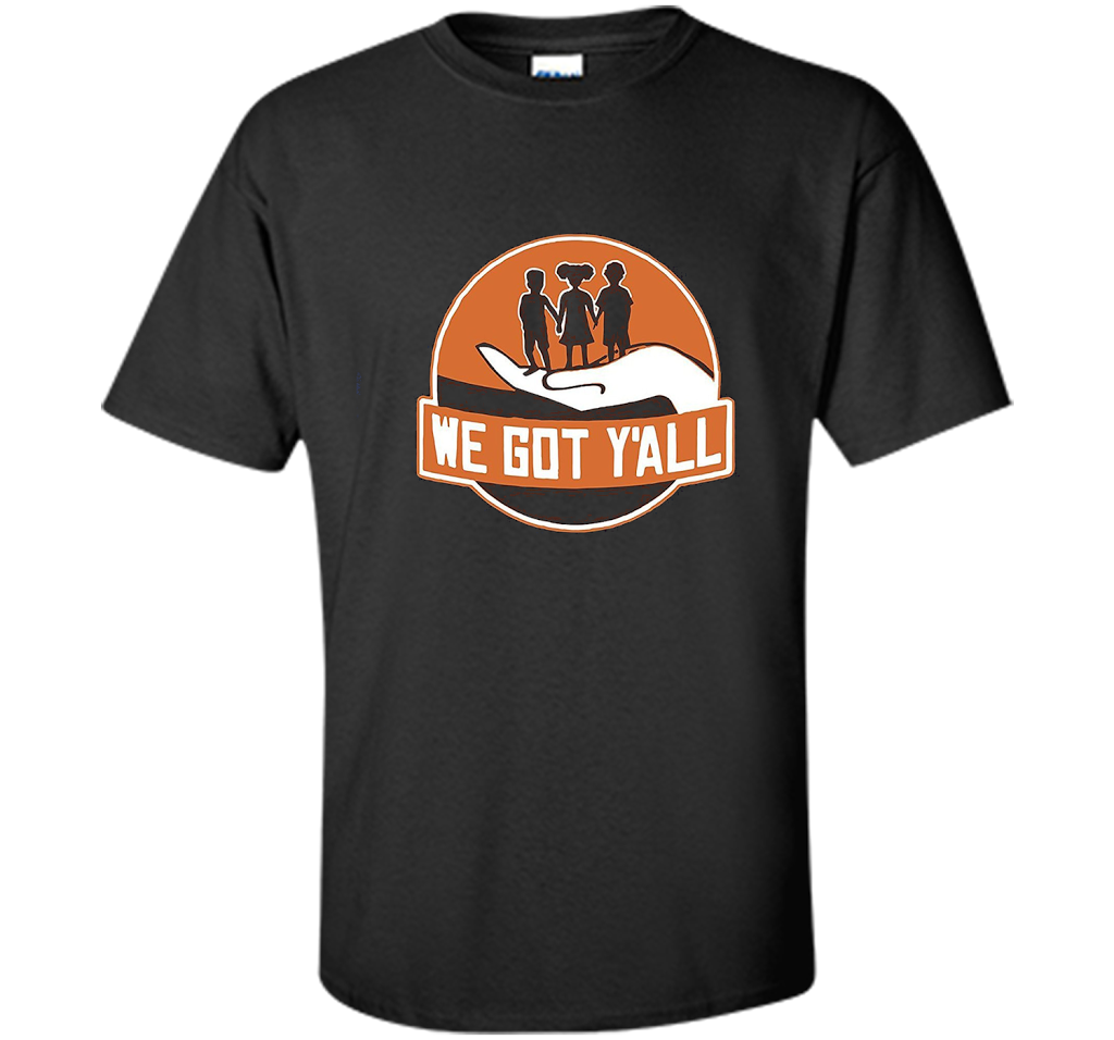 We Got Y'all T-shirt Black
