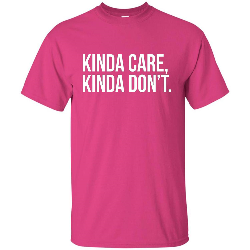 Kinda Care Kinda Don't T-shirt Heliconia