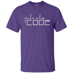 Girls Who Code T-Shirt. I'm A Girl Who Codes T-Shirt