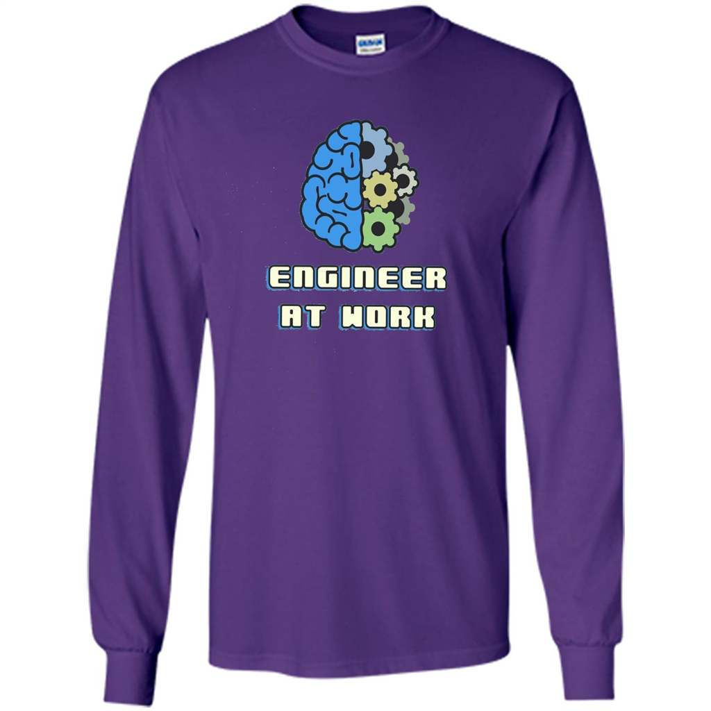 Engineer T-shirt Engineer At Work