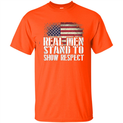 Military T-shirt Real Men Stand To Show Respect Orange