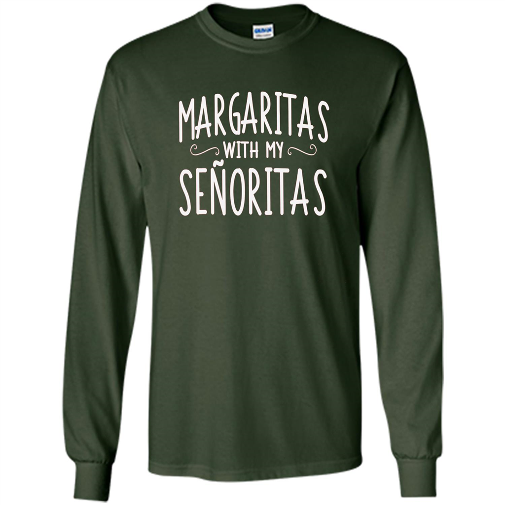 Margaritas With My Senoritas T-shirt Forest Green
