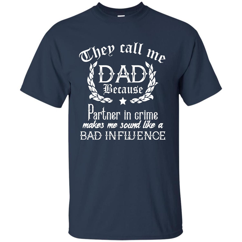 Daddy T-shirt They Call Me Dad Because Partner In Crime T-shirt Navy