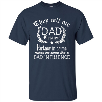 Daddy T-shirt They Call Me Dad Because Partner In Crime T-shirt Navy