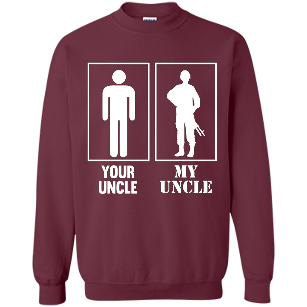 Your Uncle My Uncle Military Proud Army Navy Air Force T-shirt Maroon