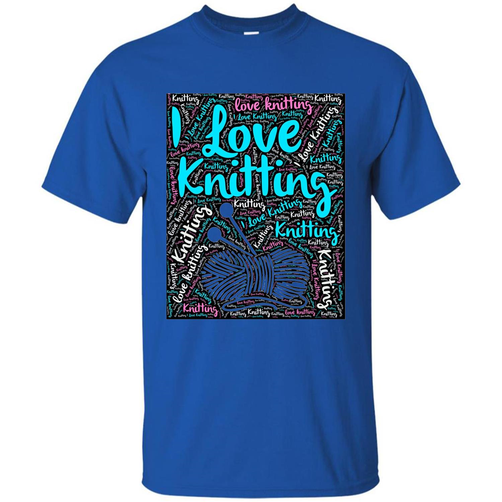Knitting Wordcloud Knitter T-shirt Love Knitting Royal