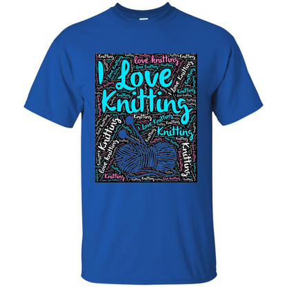 Knitting Wordcloud Knitter T-shirt Love Knitting Royal