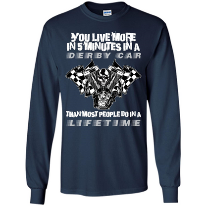 Derby Car Life Time T-shirt You Live More In 5 Minutes In A Derby Car Navy