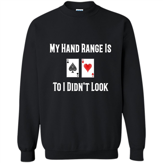 Poker Hand Range Is T-shirt To I Didn't Look Gold