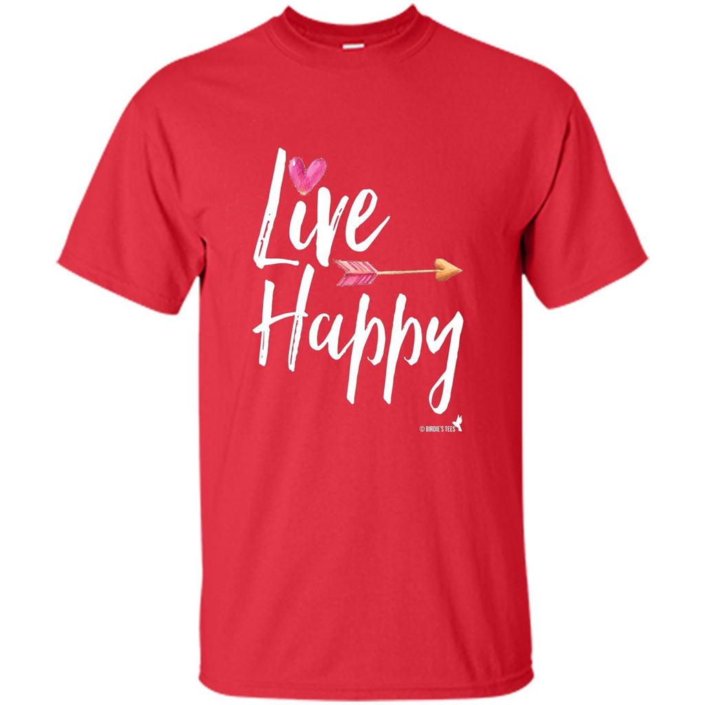 Inspirational Motivational Uplifting T-shirt Live Happy Red