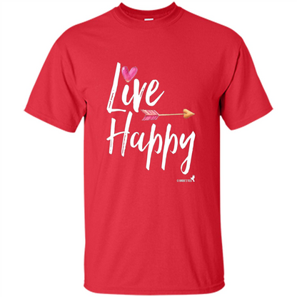 Inspirational Motivational Uplifting T-shirt Live Happy Red