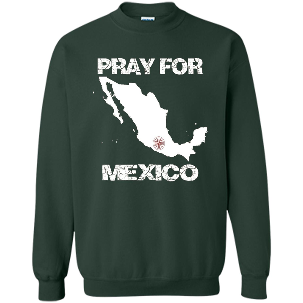 Pray For Mexico T-Shirt | Pray For Mexico Tshirt Forest Green
