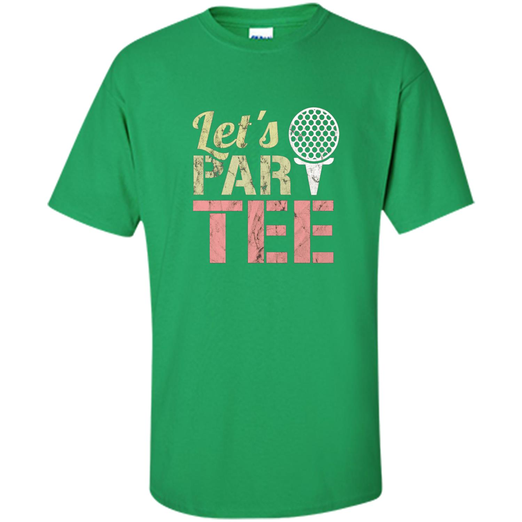 Funny Golf T-shirt Let's Par-Tee. Let's Party. Golf Joke Irish Green