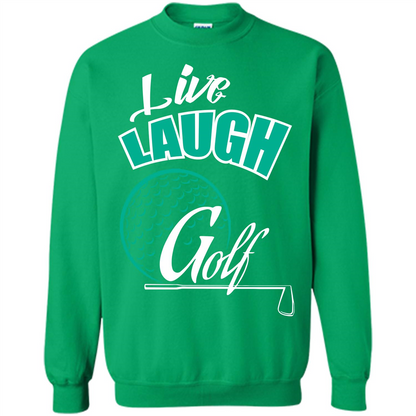Goft T-shirt Live Laugh Golf Irish Green