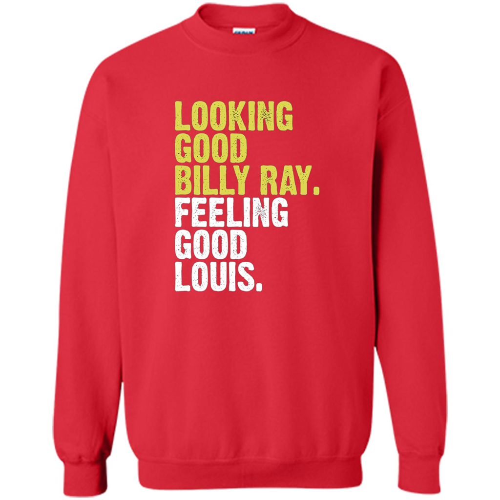 Looking Good Billy Ray Feeling Good Louis T-Shirt Red