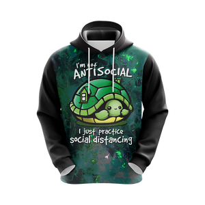 I Just Practice Social Distancing Funny Turtle Unisex 3D Hoodie