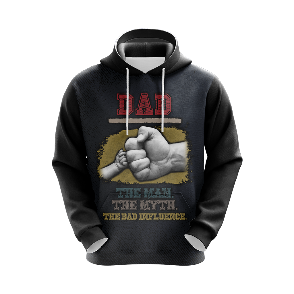 Dad The Man The Myth The Bad Influence Father's Day Unisex 3D Hoodie