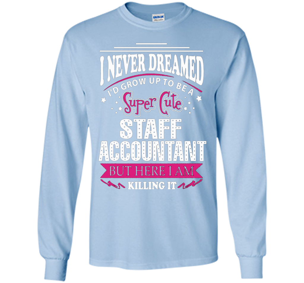 Staff Accountant T-Shirt cool shirt Light Blue