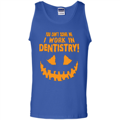 You Can't Scare me I Work in Dentistry Orange T-shirt Royal