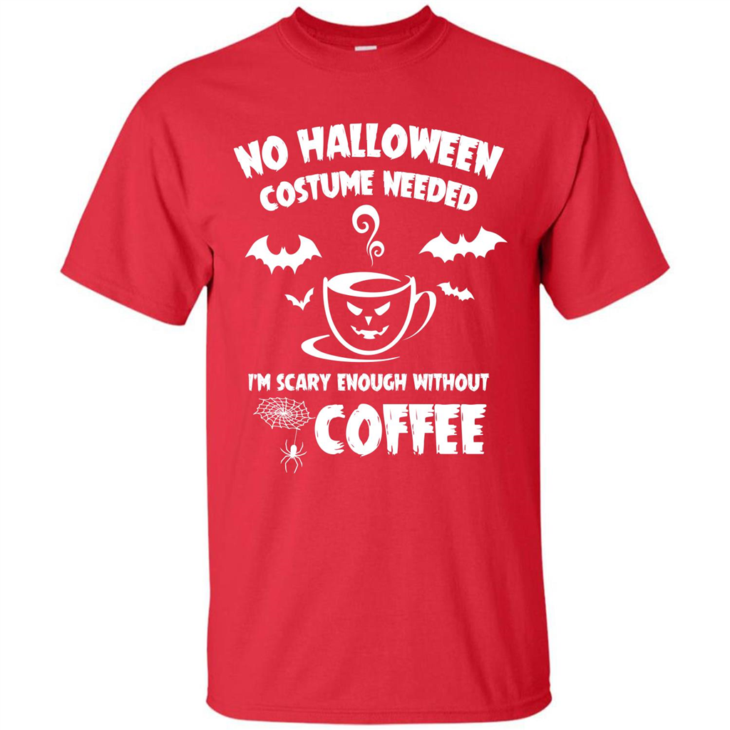 Halloween T-shirt No Halloween Costume Needed T-shirt Red