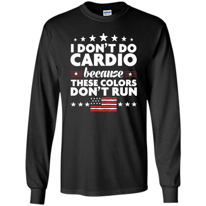 Funny 4th of July T-shirt I Don't Do Cardio Black