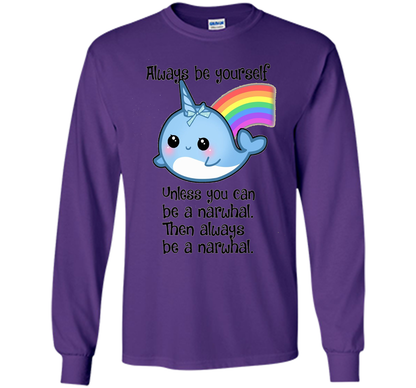 The Always Be A Narwhal Shirt shirt Purple