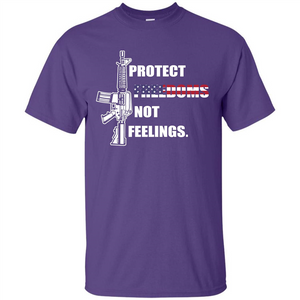 Military T-shirt Protect Freedoms Not Feelings