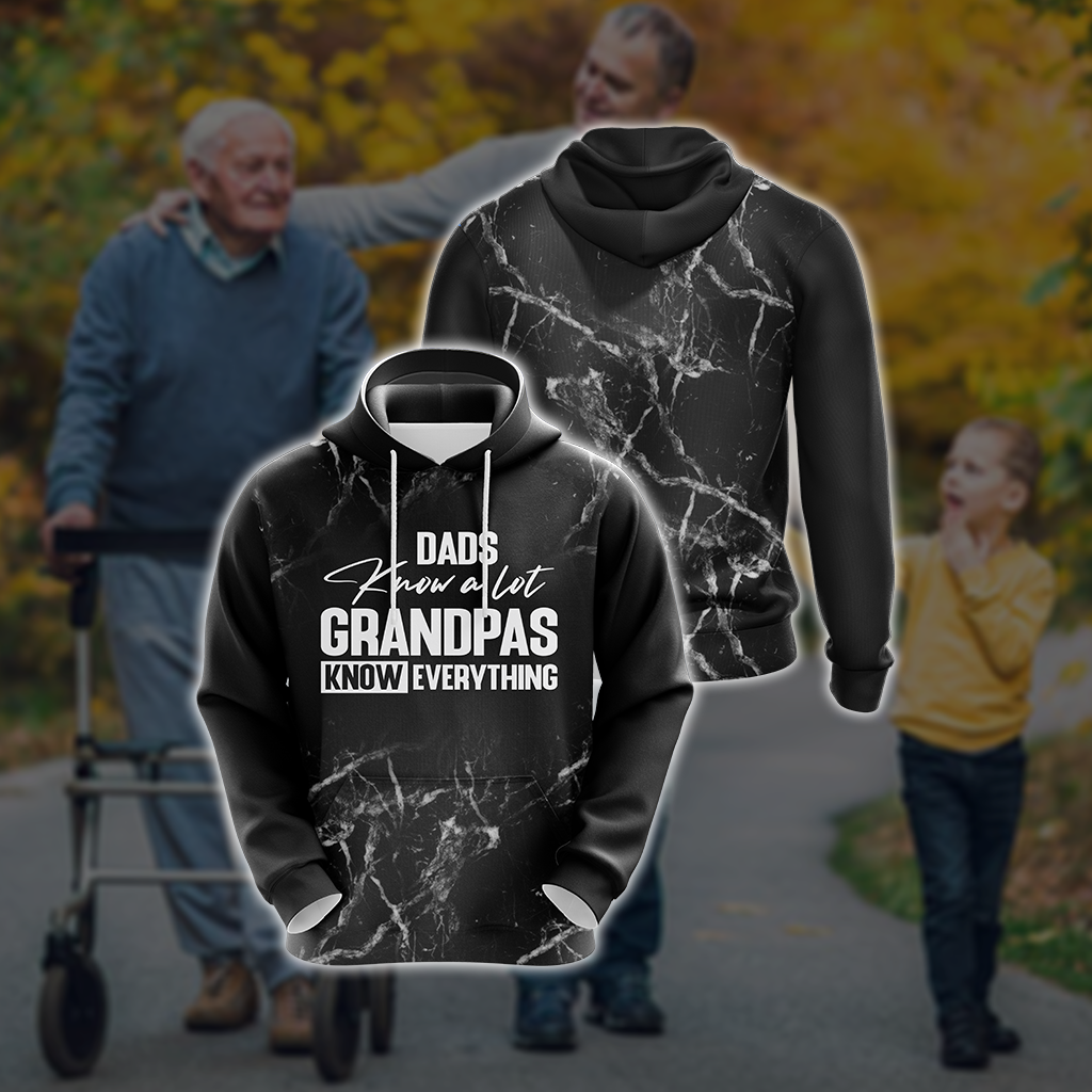 Dads Know A Lot Grandpas Know Everything Unisex 3D Hoodie