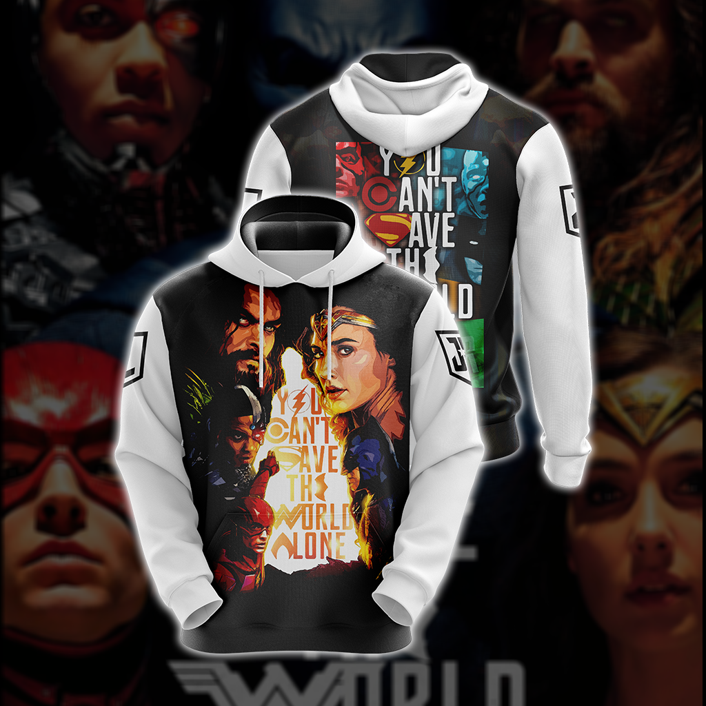 Justice League - You Can't Save The World Alone Unisex 3D Hoodie