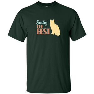 Cat Lover T-shirt, Sadie Is The Best T-shirt