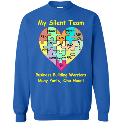 Business Building Warriors T-shirt My Silent Team Many Parts, One Heart Royal