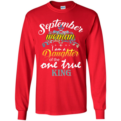 September Woman I Am A Daughter Of The One True King T-shirt Red