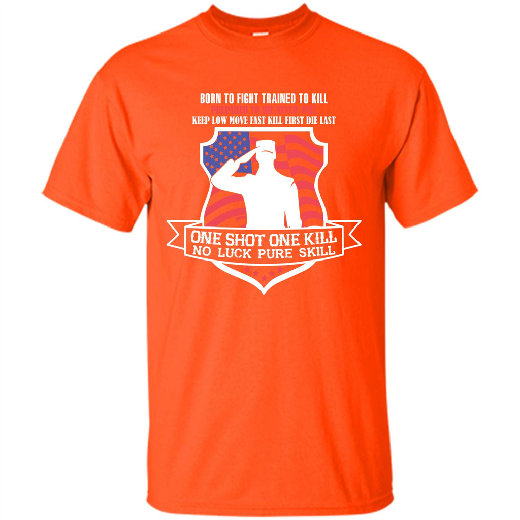 Military T-shirt Born To Fight Trained To Kill Orange