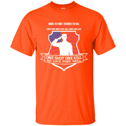Military T-shirt Born To Fight Trained To Kill Orange