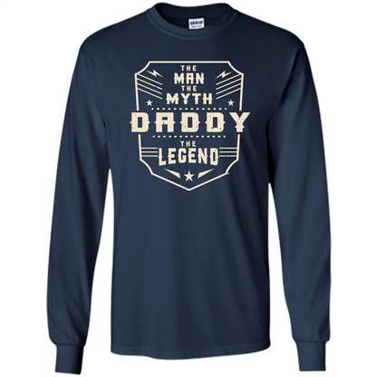 Fathers Day T-shirt The Man The Myth The Daddy The Legend Navy