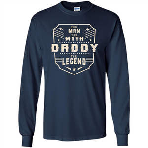 Fathers Day T-shirt The Man The Myth The Daddy The Legend