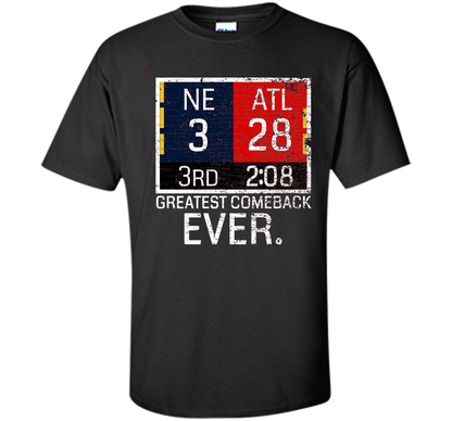 New England 3 - Atlanta 28 T-shirt - Greatest Comeback Ever T-shirt Black