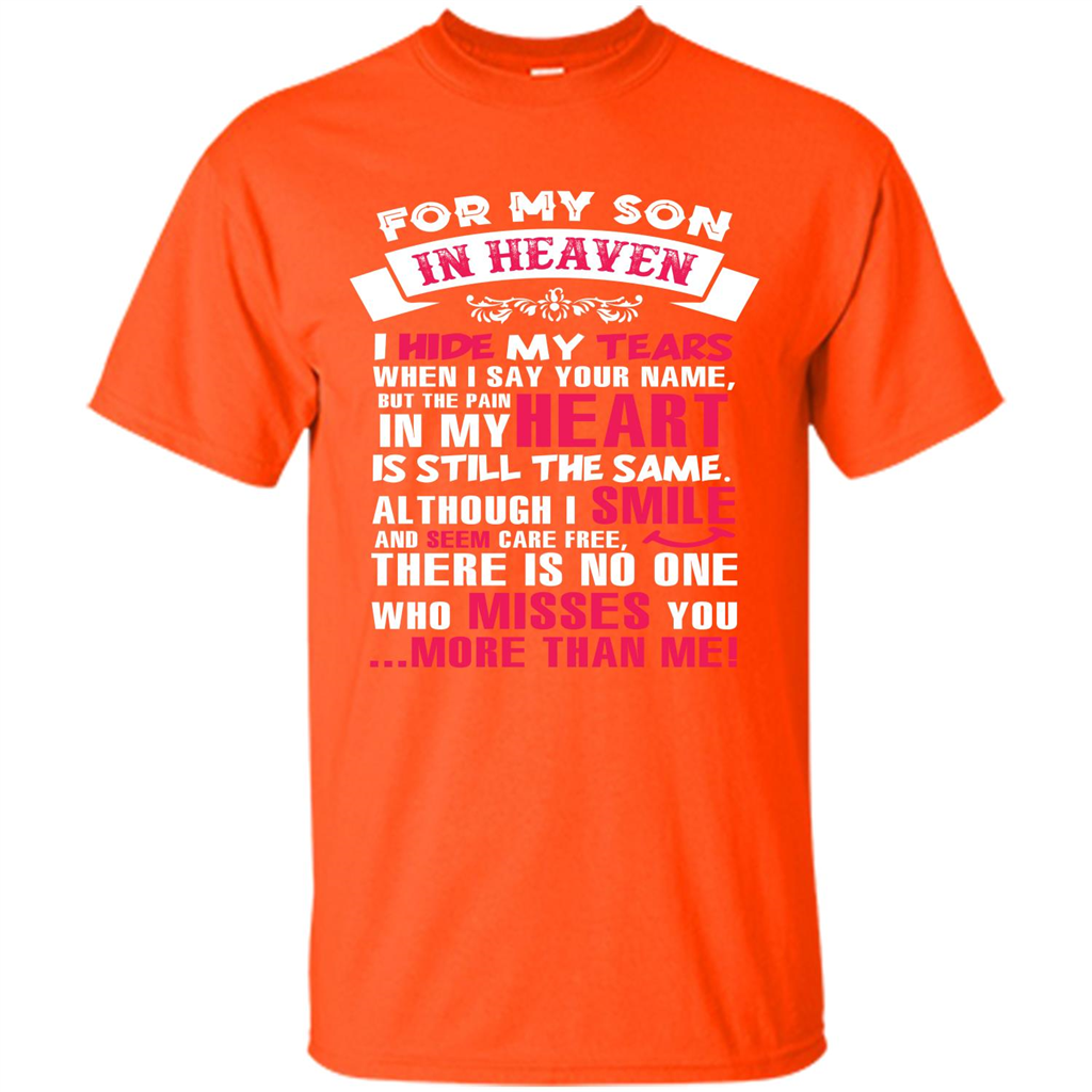 Family T-shirt For My Son In Heaven I Hide My Tears T-shirt Orange