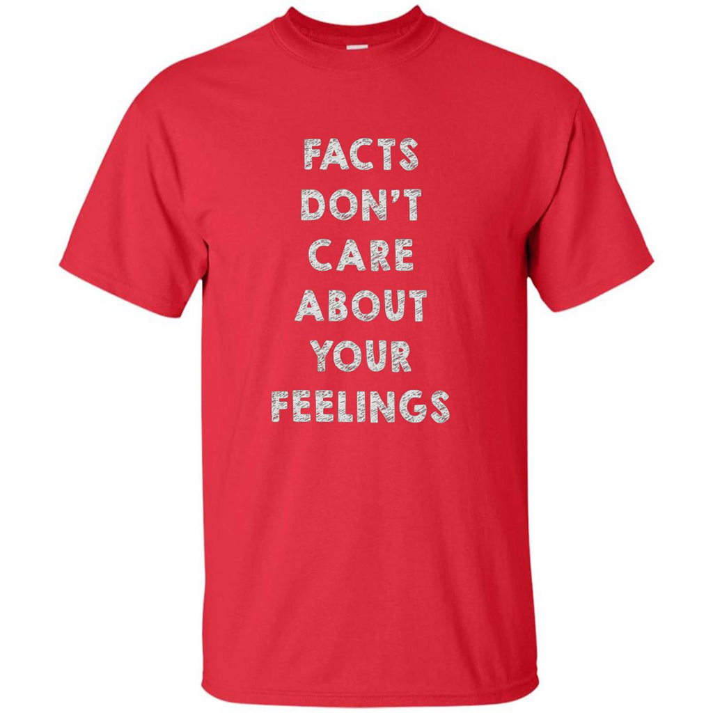 Facts Don't Care About Your Feelings T-Shirt Red