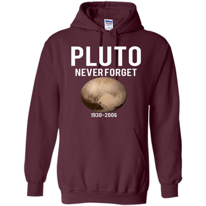 Funny Pluto Never Forget 1930-2006 T-shirt Maroon