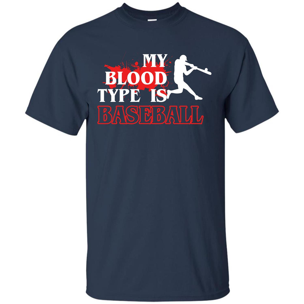 Baseball T-shirt My Blood Type Is Baseball Navy