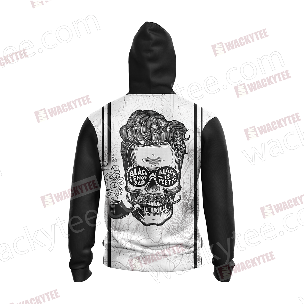 Black Is Not Sad, Black Is Poetic Hipster Quotes 3D Hoodie