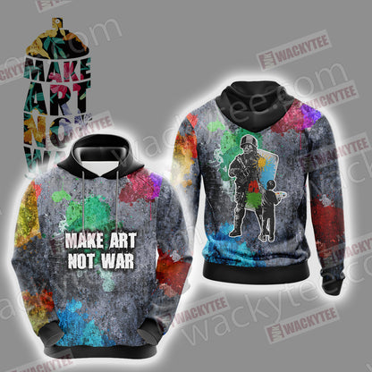 Make Art Not War Veteran 3D Hoodie