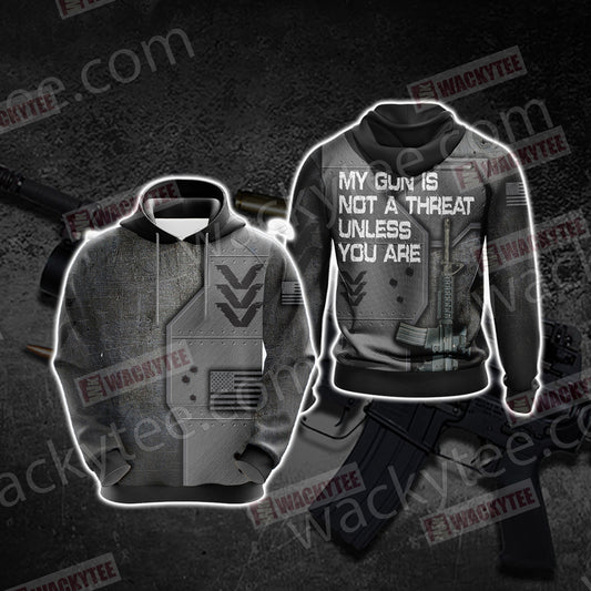 My Gun Is Not A Threat Unless You Are 3D Hoodie