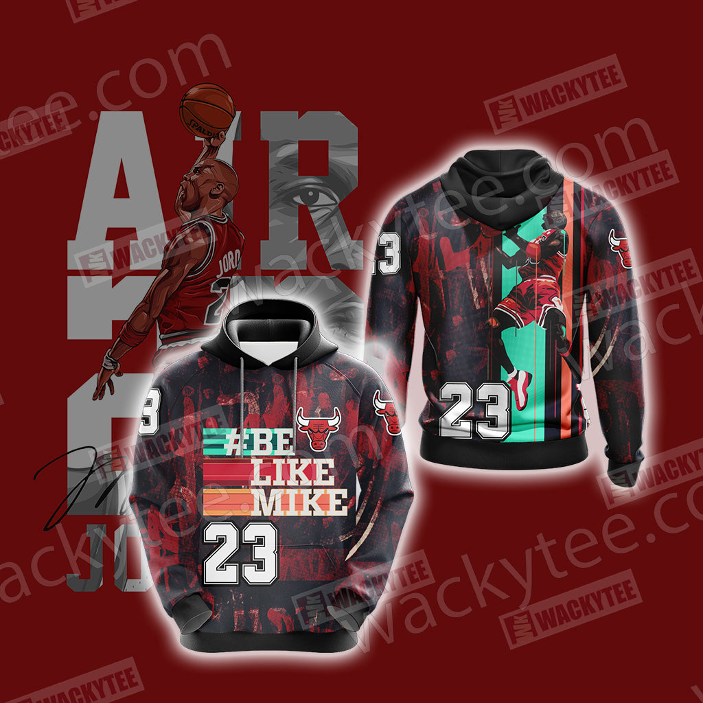 Hash Tag Be Like Mike 23 Unisex 3D Hoodie