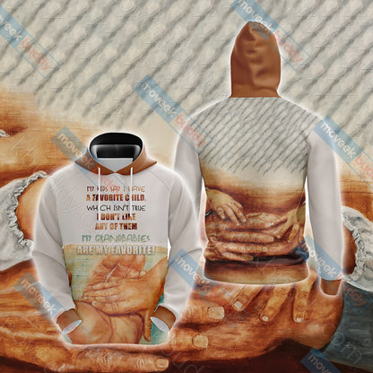My Kids Say I Have A Favorite Child Which Isn't True I Don't Like Any Of Them 3D Hoodie