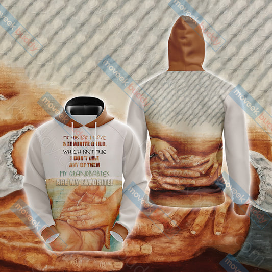 My Kids Say I Have A Favorite Child Which Isn't True I Don't Like Any Of Them 3D Hoodie